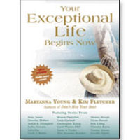 Your Exceptional Life Begins Now
